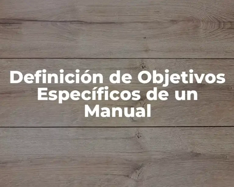 Definición de Objetivos Específicos de un Manual
