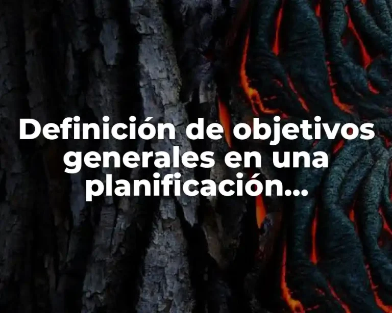Definición de objetivos generales en una planificación estratégica