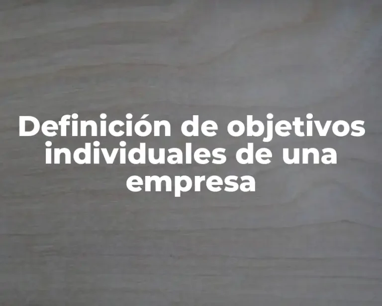 Definición de objetivos individuales de una empresa