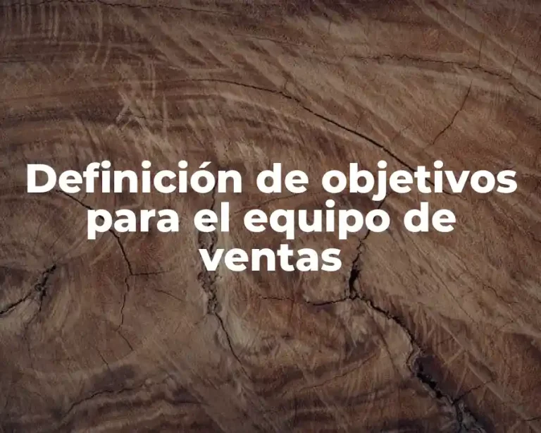 Definición de objetivos para el equipo de ventas