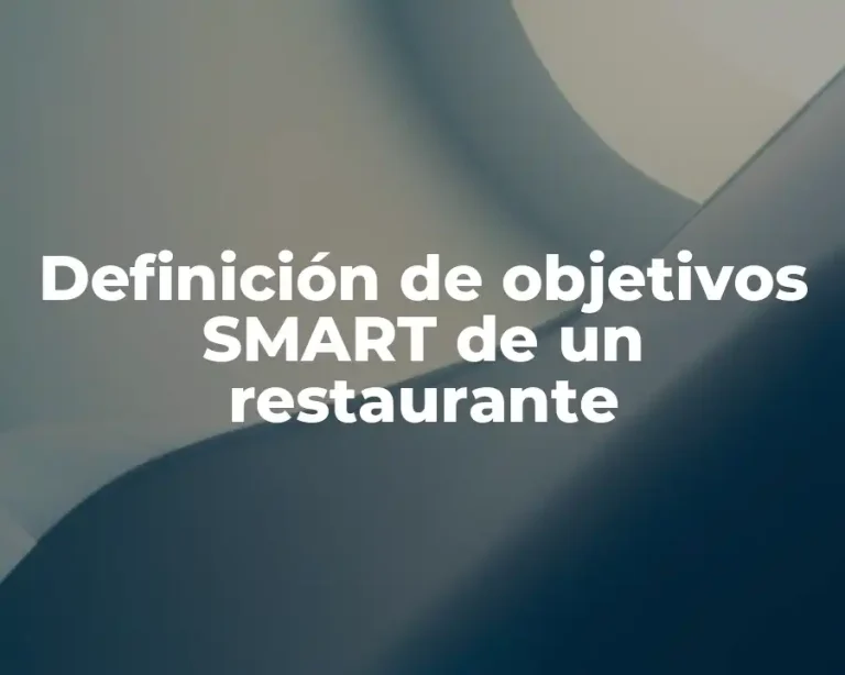 Definición de objetivos SMART de un restaurante