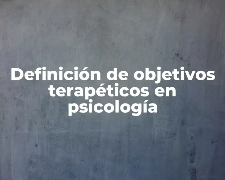 Definición de objetivos terapéticos en psicología