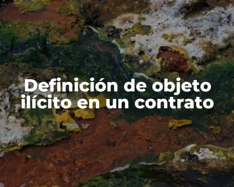 Definición de objeto ilícito en un contrato