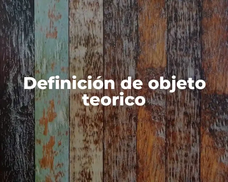 Definición de objeto teorico