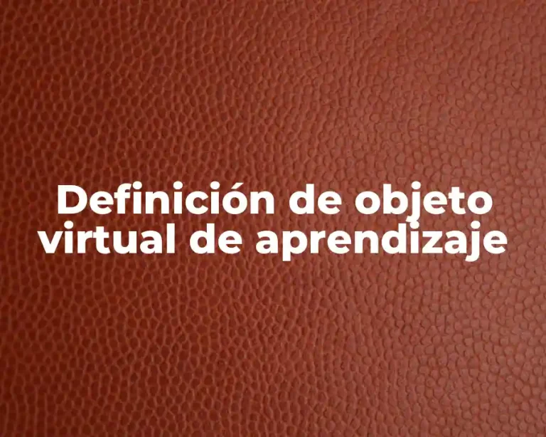 Definición de objeto virtual de aprendizaje