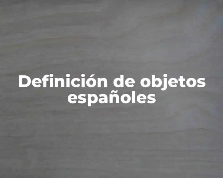 Definición de objetos españoles
