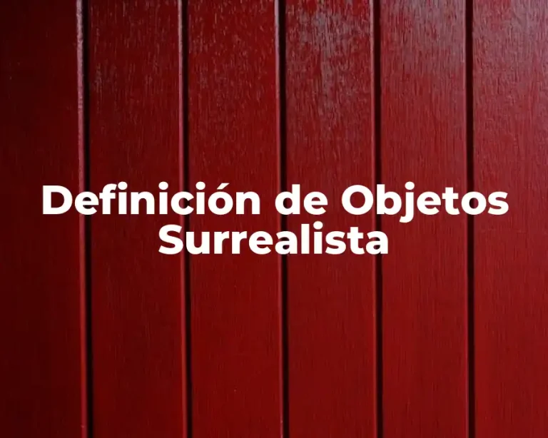Definición de Objetos Surrealista