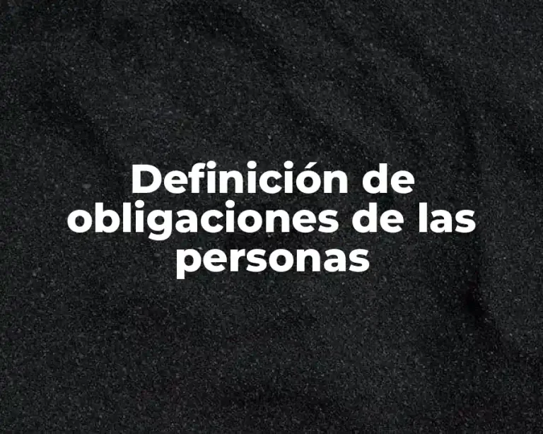 Definición de obligaciones de las personas