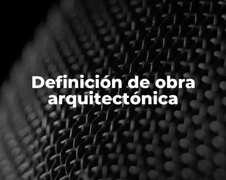 Definición de obra arquitectónica