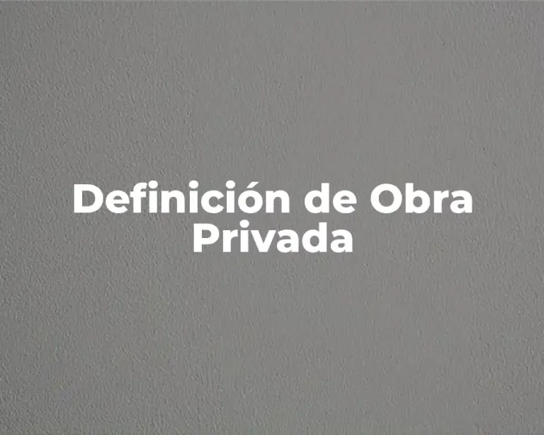Definición de Obra Privada