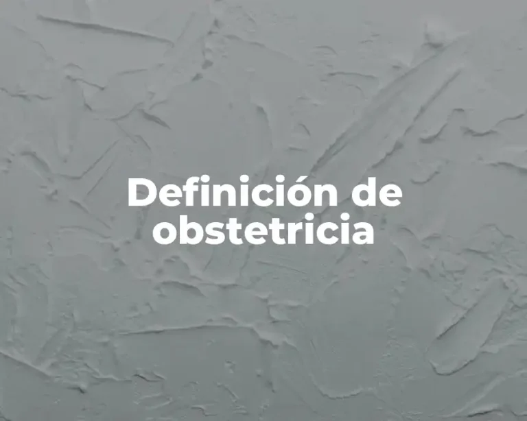 Definición de obstetricia