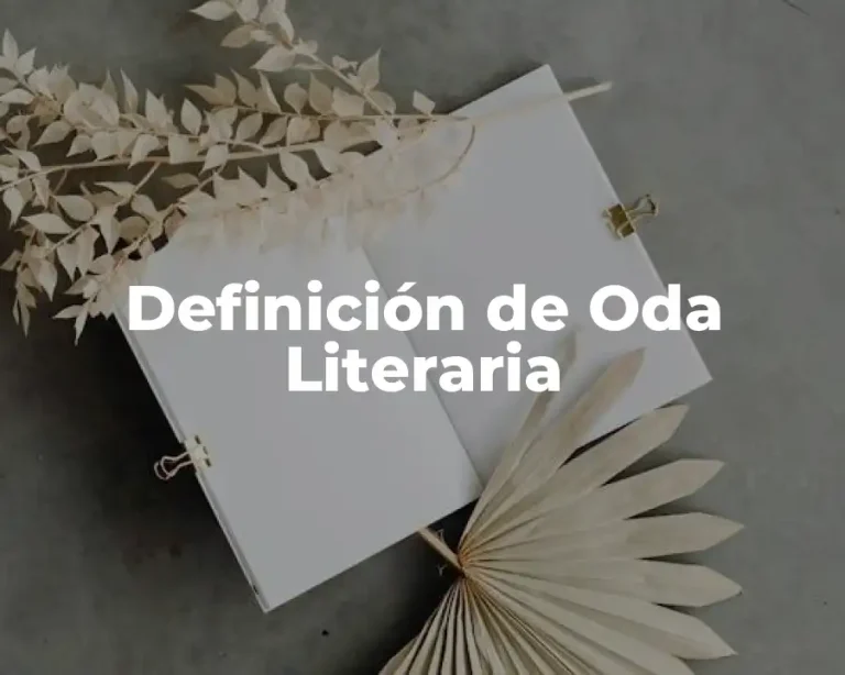 Definición de Oda Literaria