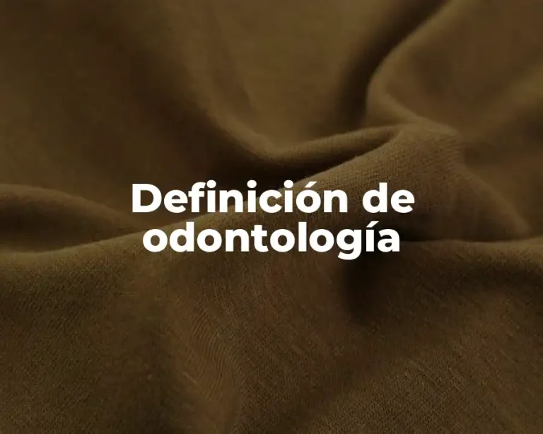 Definición de odontología