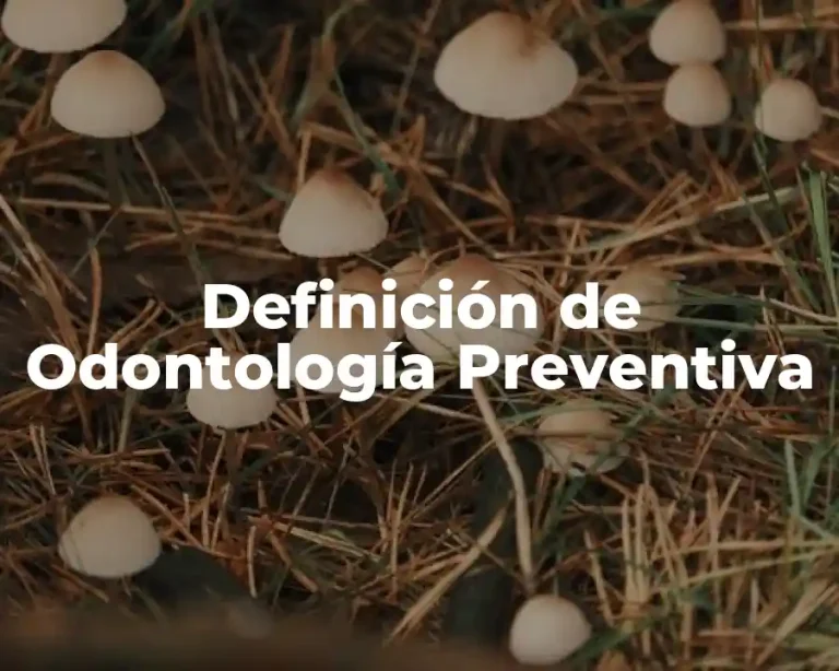 Definición de Odontología Preventiva
