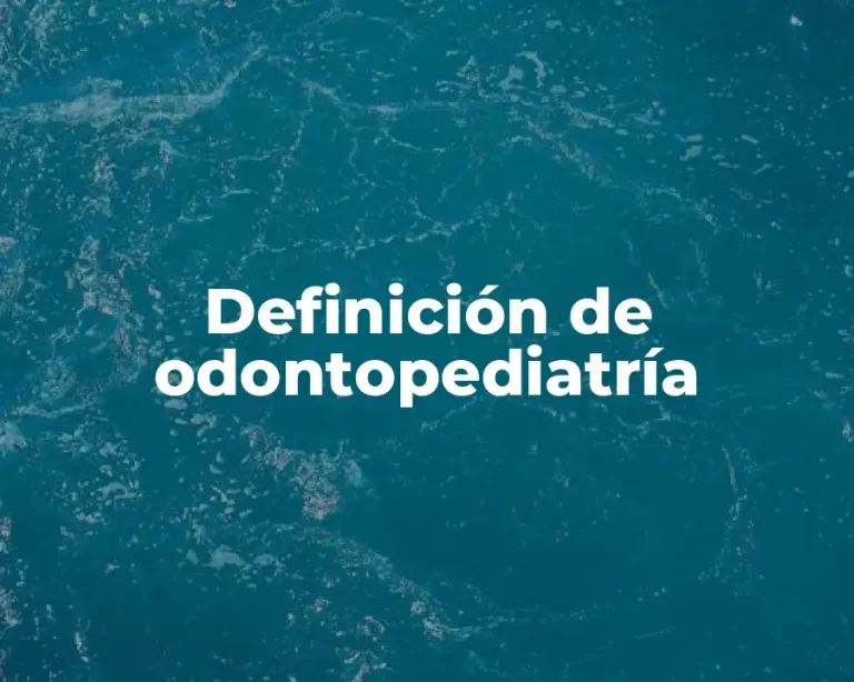 Definición de odontopediatría