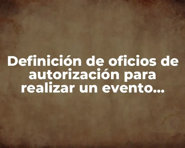 Definición de oficios de autorización para realizar un evento escolar