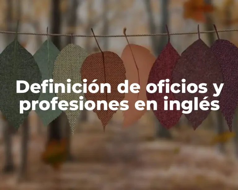 Definición de oficios y profesiones en inglés