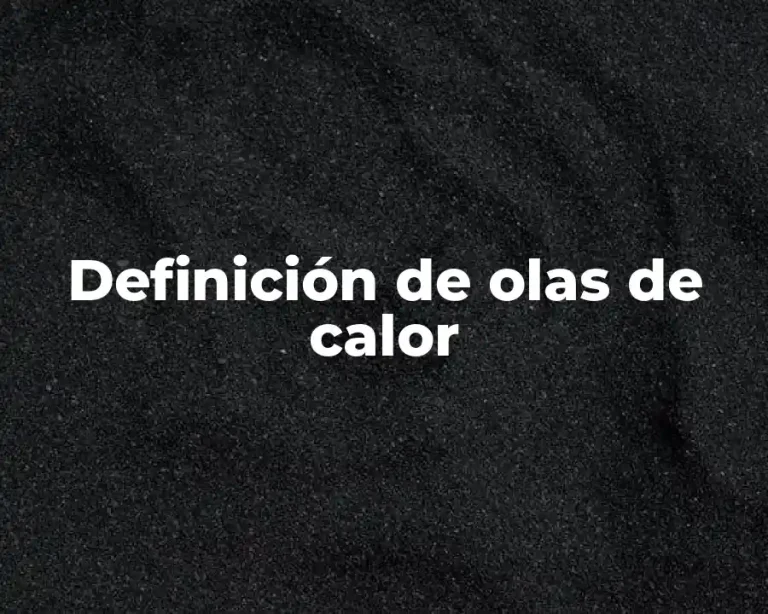 Definición de olas de calor