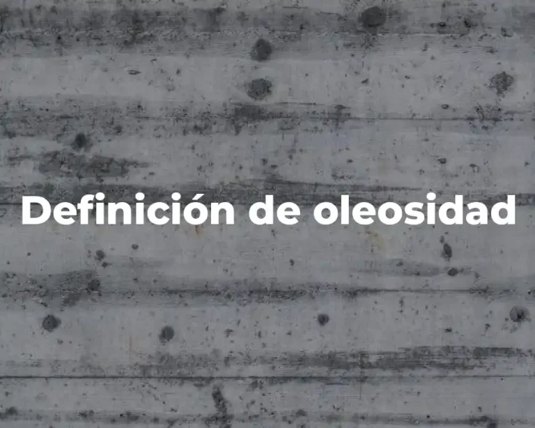 Definición de oleosidad