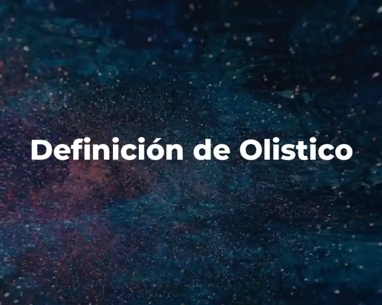 Definición de Olistico