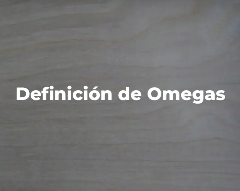 Definición de Omegas