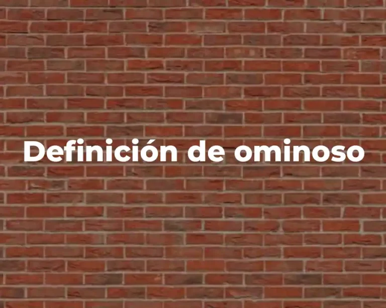 Definición de ominoso