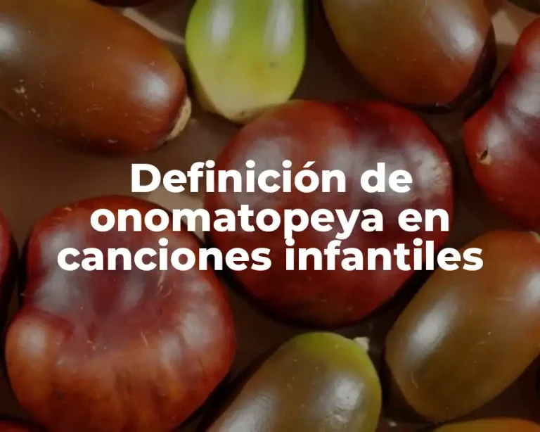 Definición de onomatopeya en canciones infantiles