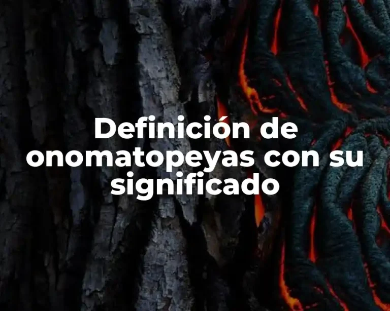 Definición de onomatopeyas con su significado