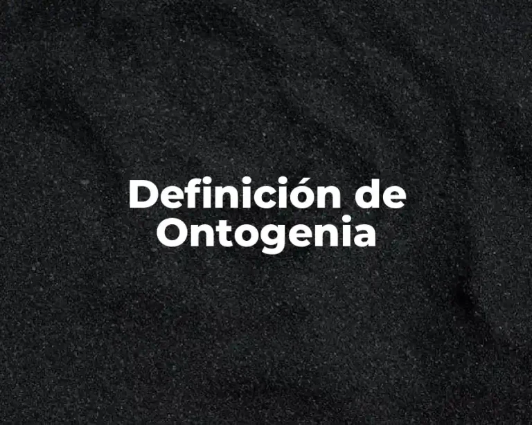 Definición de Ontogenia
