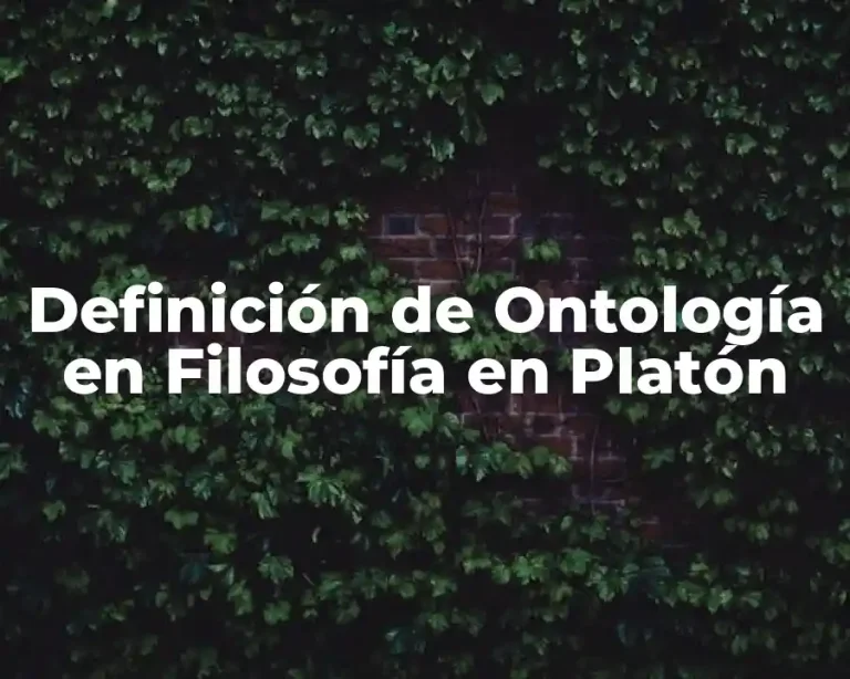 Definición de Ontología en Filosofía en Platón