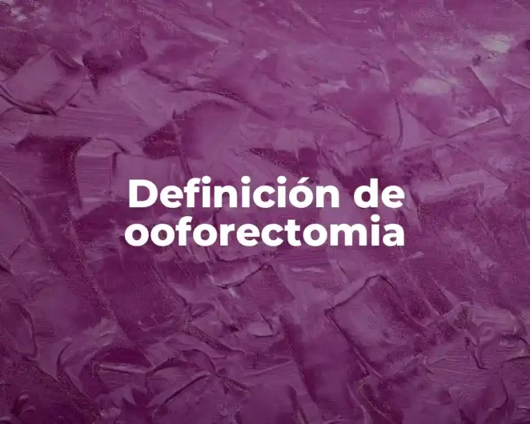 Definición de ooforectomia