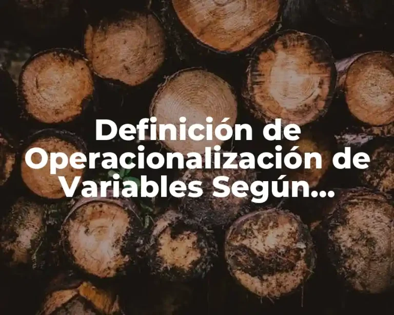 Definición de Operacionalización de Variables Según Sampieri