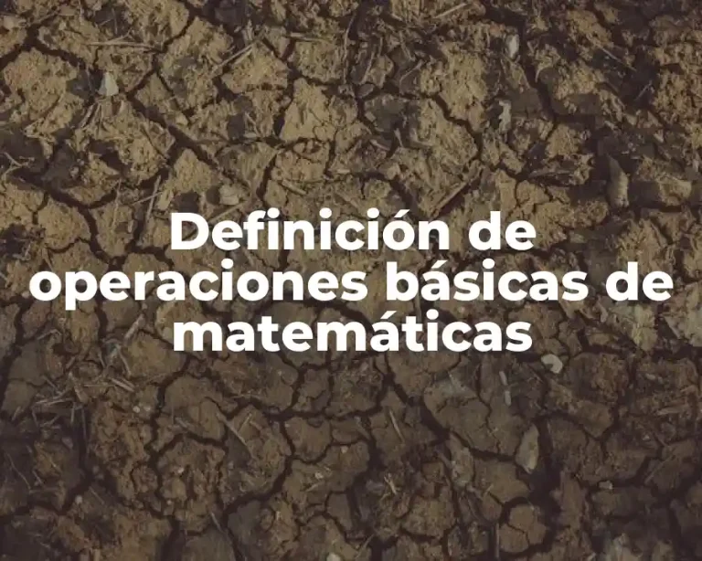 Definición de operaciones básicas de matemáticas