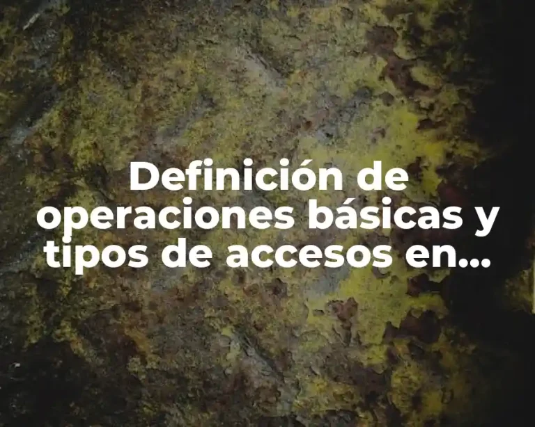 Definición de operaciones básicas y tipos de accesos en Java