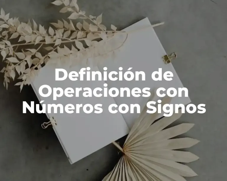 Definición de Operaciones con Números con Signos
