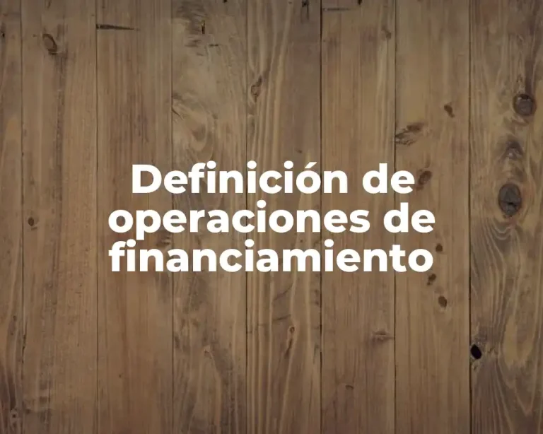 Definición de operaciones de financiamiento