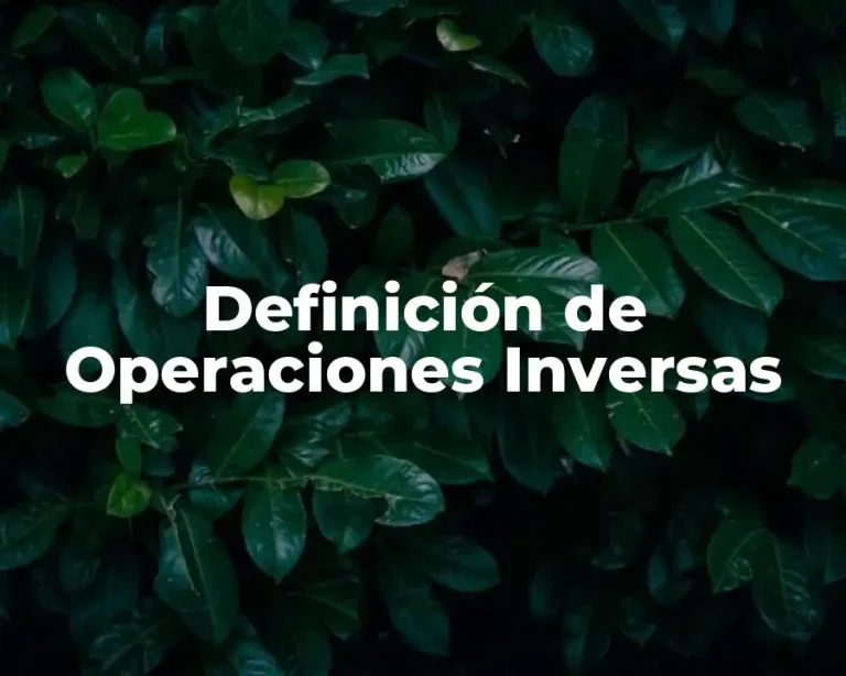 Definición de Operaciones Inversas
