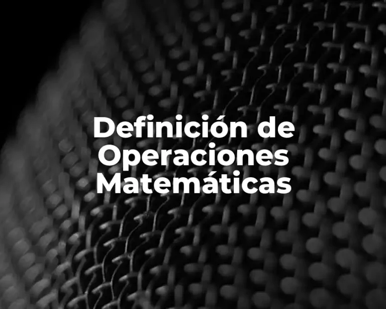 Definición de Operaciones Matemáticas