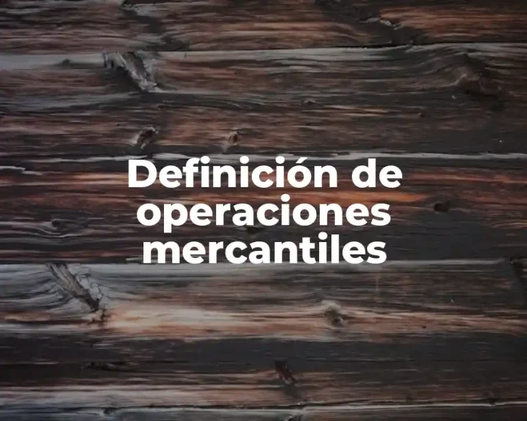 Definición de operaciones mercantiles