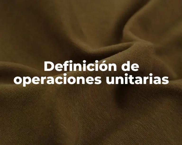 Definición de operaciones unitarias