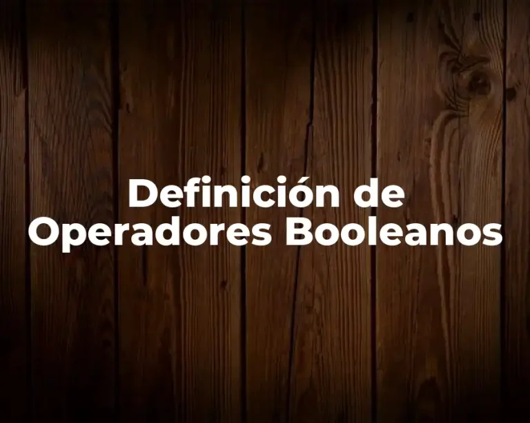 Definición de Operadores Booleanos