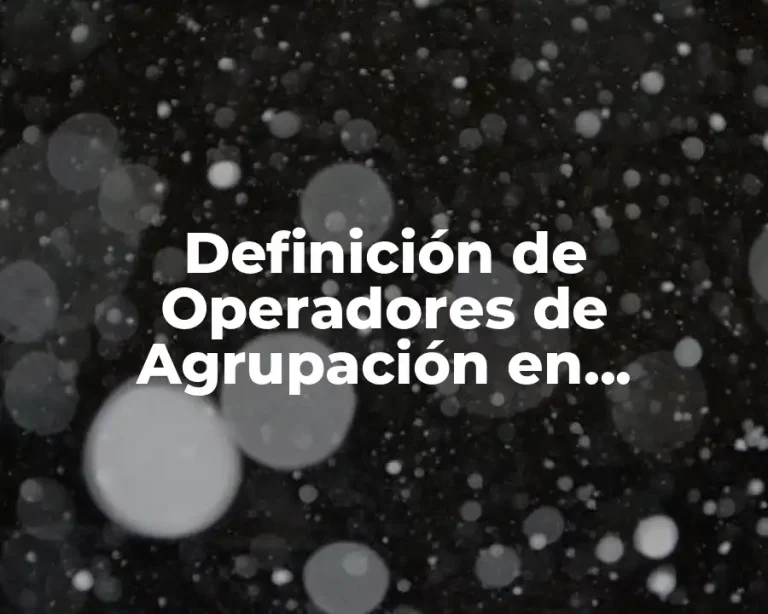 Definición de Operadores de Agrupación en Programación