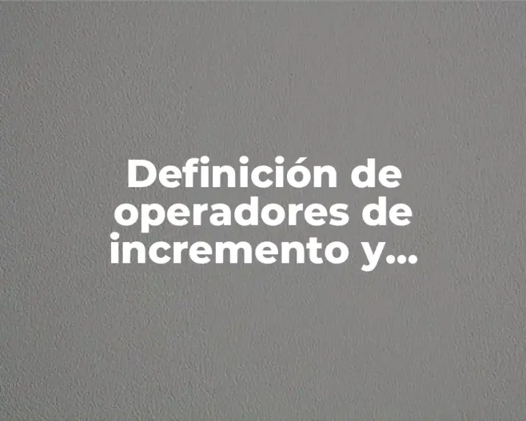 Definición de operadores de incremento y decremento en c