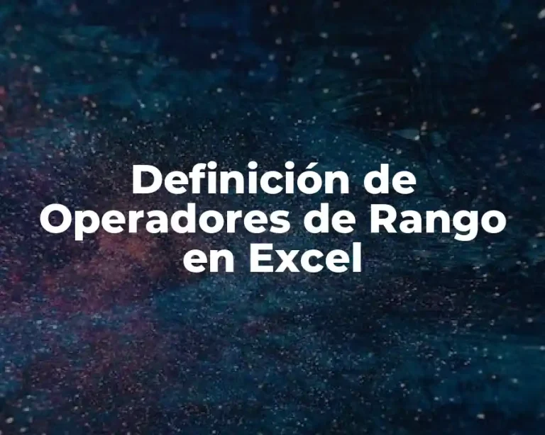 Definición de Operadores de Rango en Excel