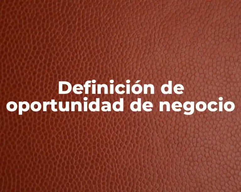 Definición de oportunidad de negocio