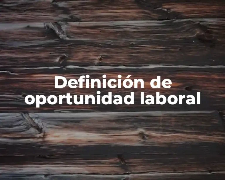 Definición de oportunidad laboral