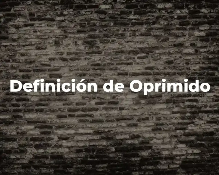 Definición de Oprimido