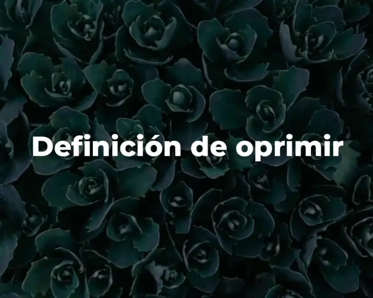 Definición de oprimir
