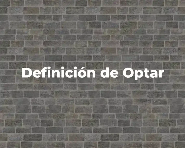 Definición de Optar