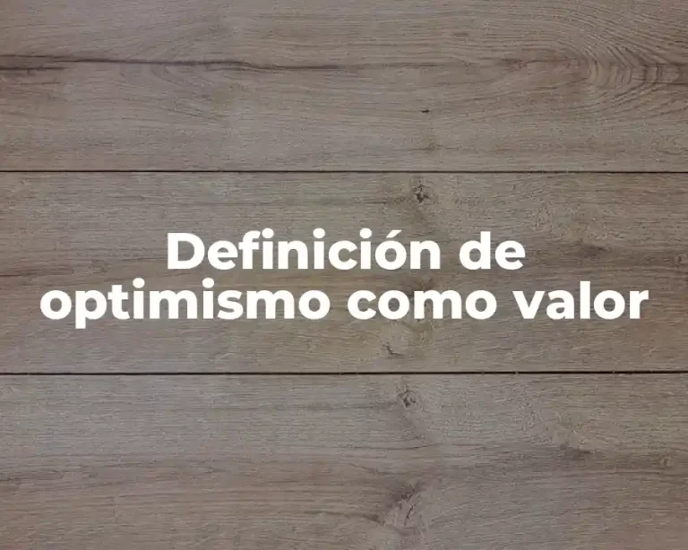 Definición de optimismo como valor